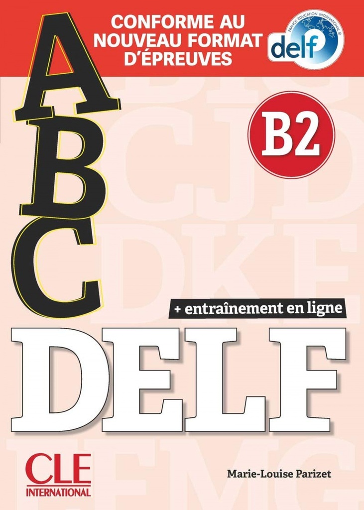 (PACK) ABC DELF ´B2´ (+ENTRAÎNEMENT EN LIGNE)(+CD AUDIO MP3)