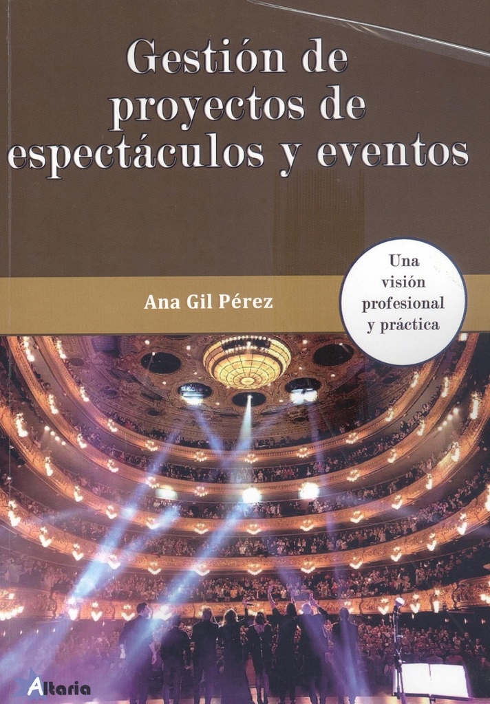 GESTIÓN DE PROYECTOS DE ESPECTÁCULOS Y EVENTOS