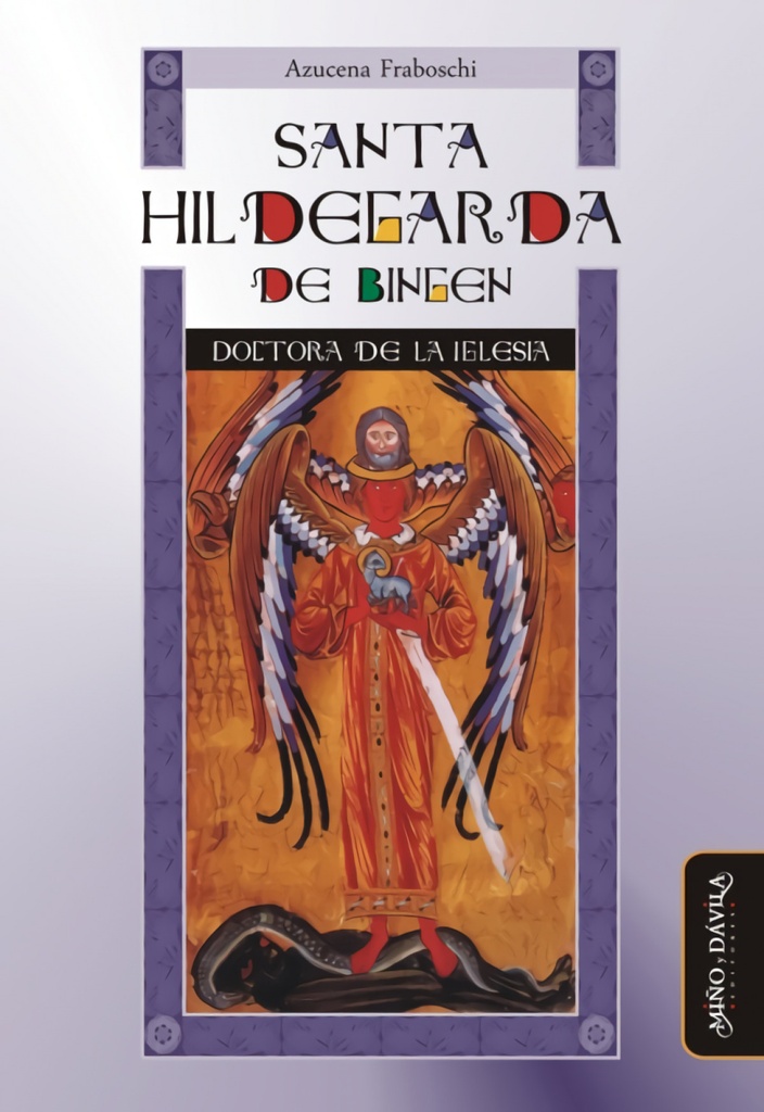 Santa Hildegarda de Bingen. Doctora de la Iglesia