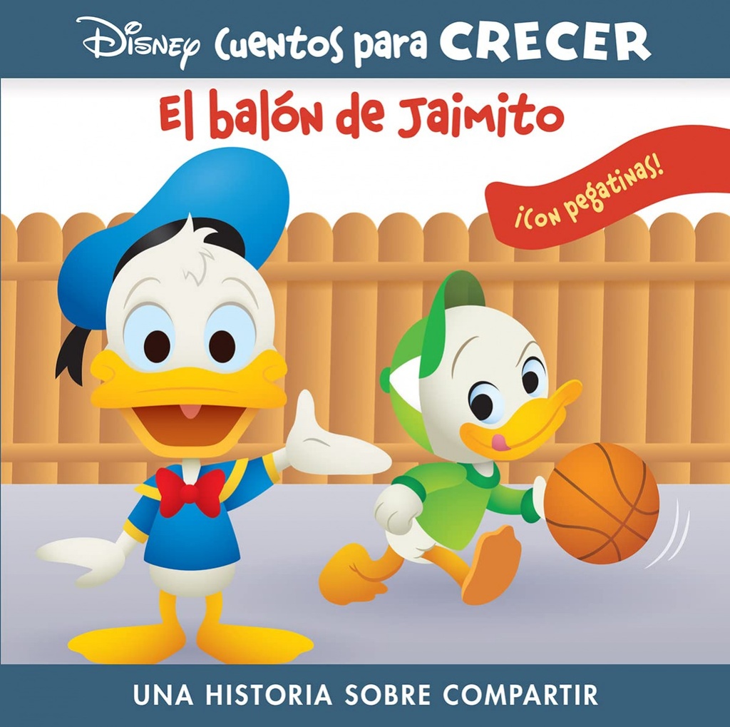 EL BALÓN DE JAIMITO. DISNEY CUENTOS PARA CRECER