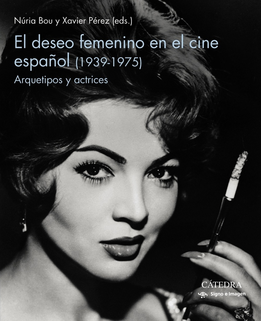 El deseo femenino en el cine español (1939-1975)