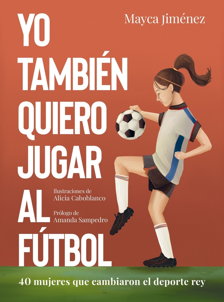 Yo también quiero jugar al fútbol