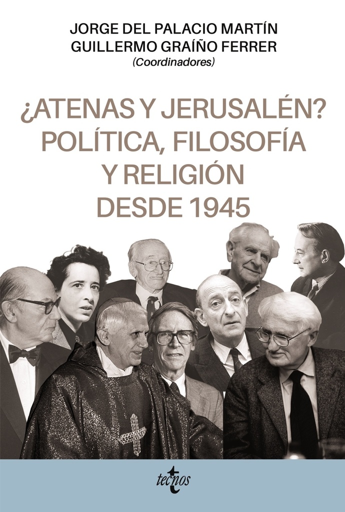 ¿Atenas y Jerusalén? Política, filosofía y religión desde 1945