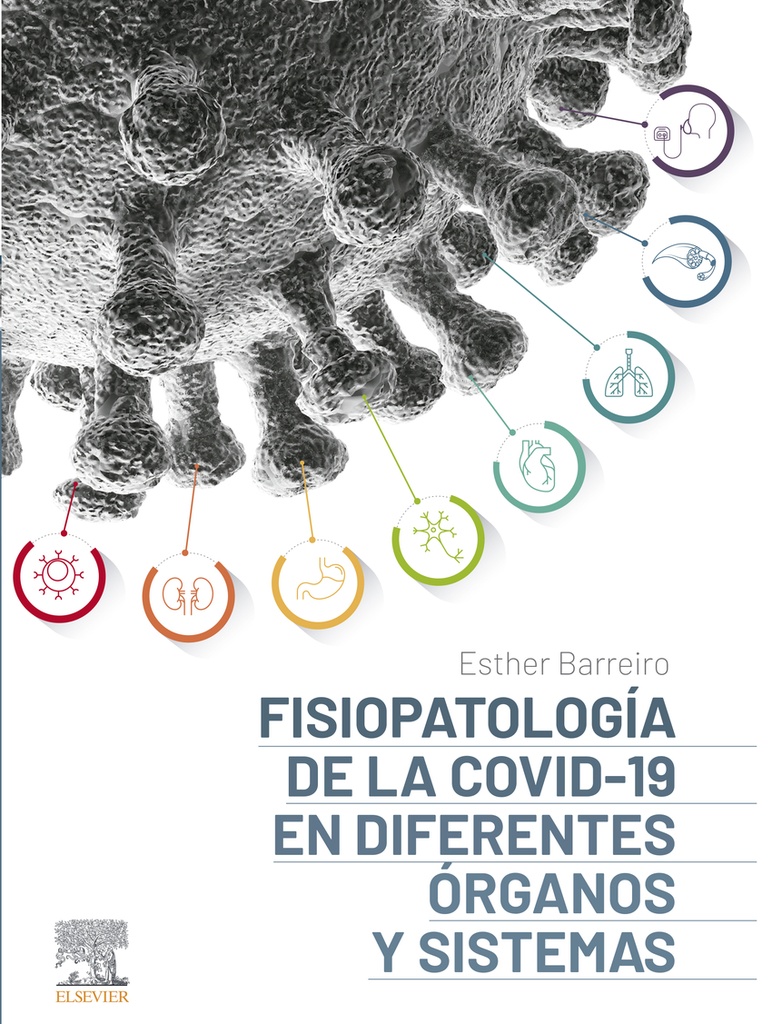 Fisiopatología de la COVID-19 en diferentes órganos y sistemas