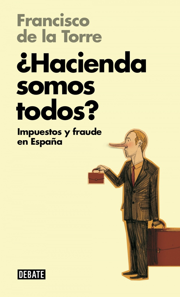 ¿hacienda somos todos?:impuestos y fraude en españa