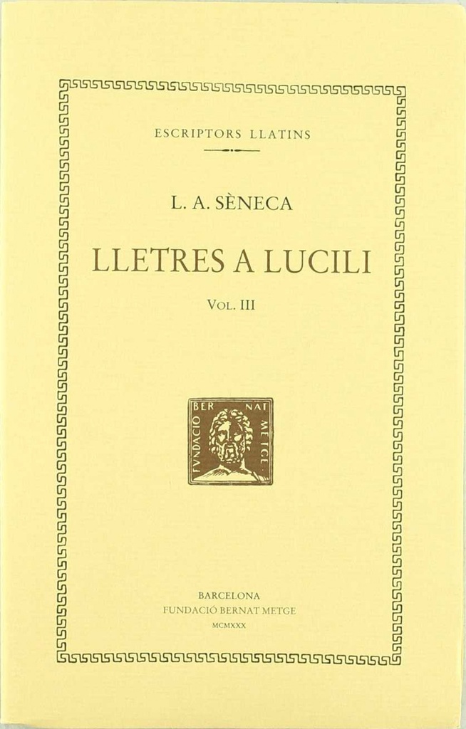 Lletres a Lucili, vol. III: llibres X-XV