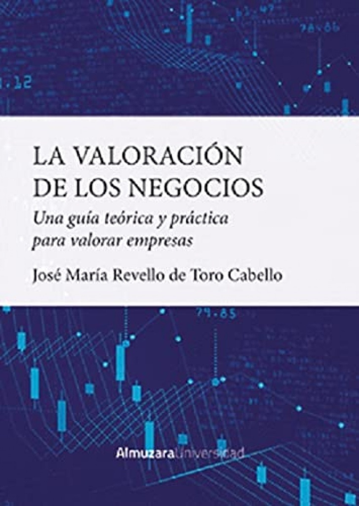 VALORACIÓN DE LOS NEGOCIOS, LA