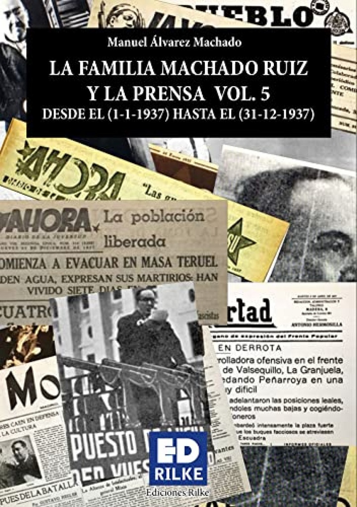 LA FAMILIA MACHADO RUIZ Y LA PRENSA VOL5 (1937)