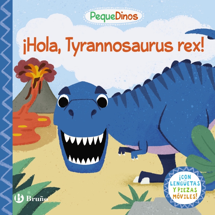 PequeDinos. ¡Hola, Tyrannosaurus rex!