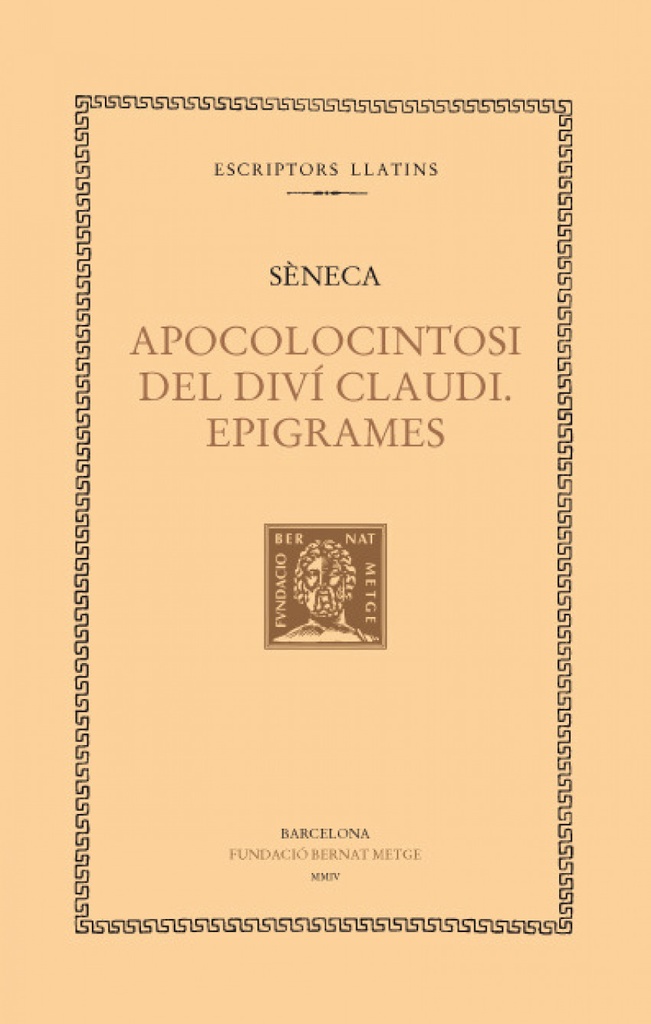 Apocolocintosi del diví Claudi. Epigrames