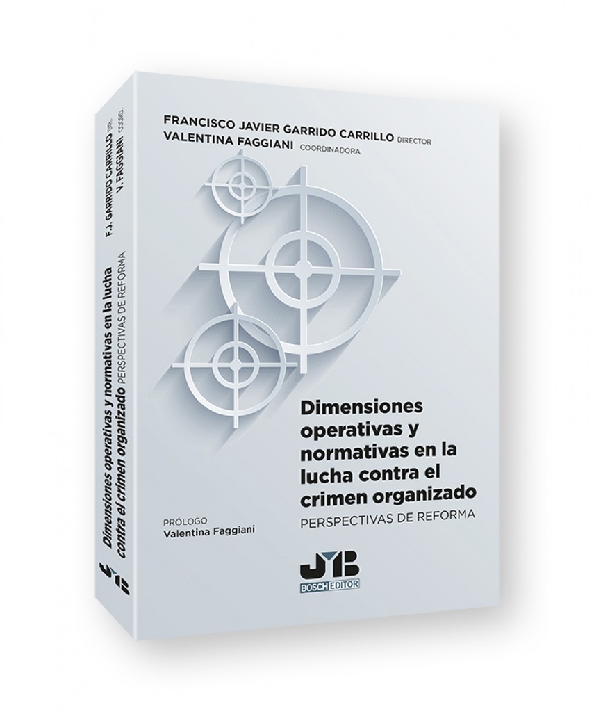 Dimensiones operativas y normativas en la lucha contra el crimen organizado