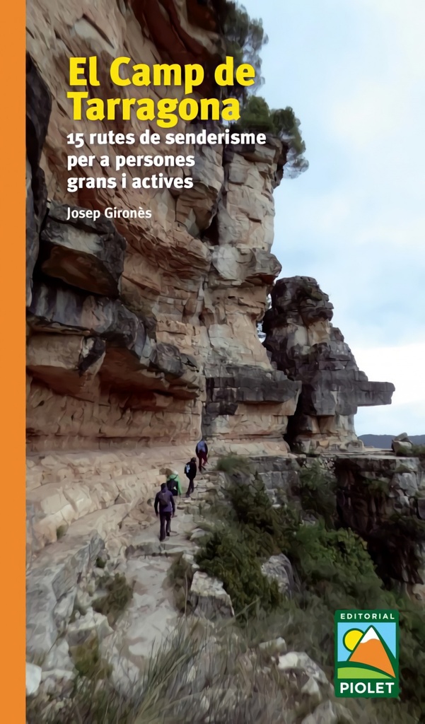 EL CAMP DE TARRAGONA. 15 RUTES DE SENDERISME