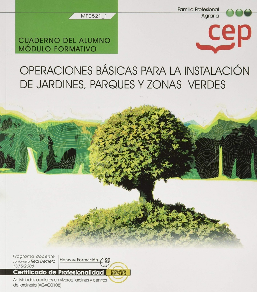 Cuaderno del alumno. Operaciones básicas para la instalación de jardines, parque