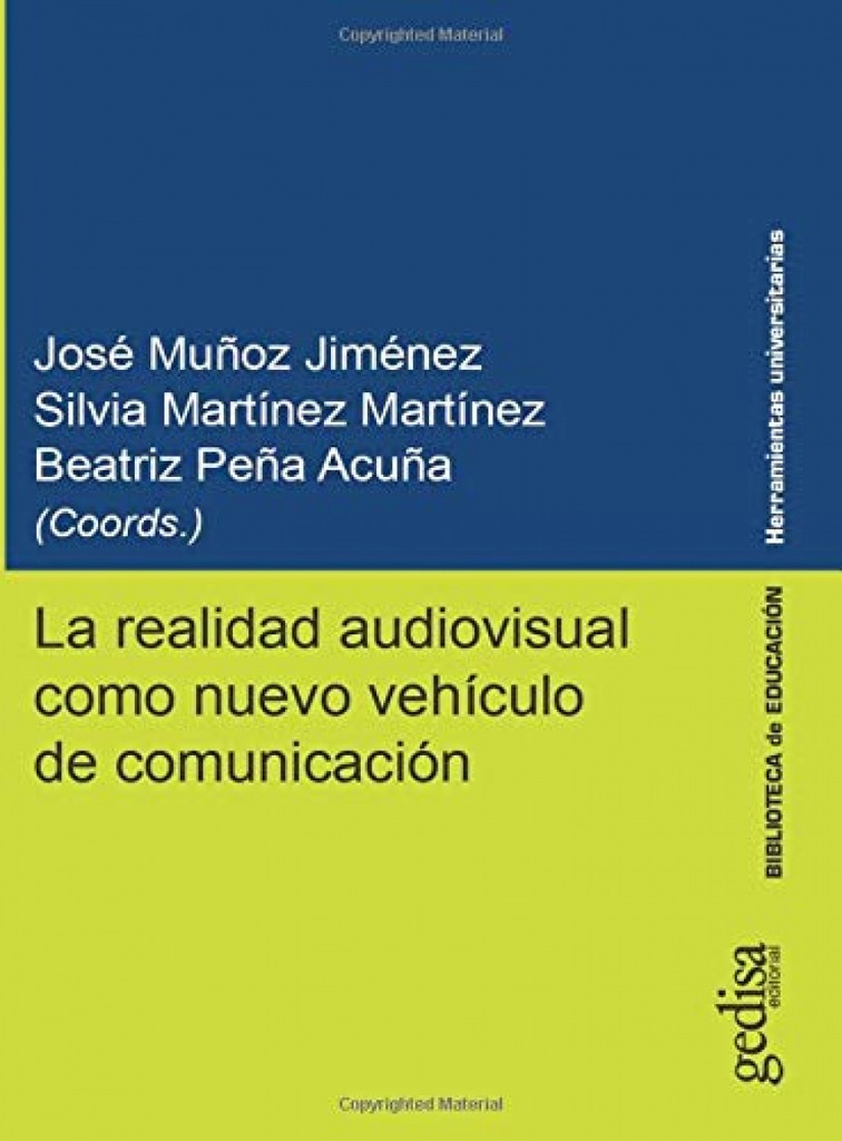 La realidad audiovisual como nuevo vehículo de comunicación