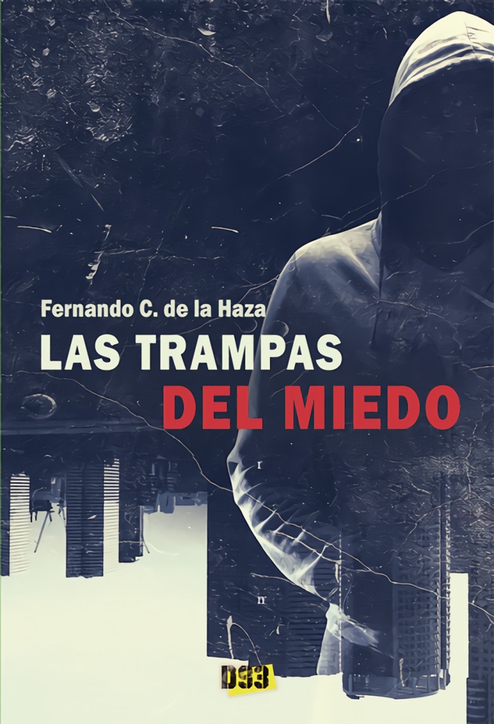 Trampas del miedo, Las