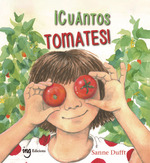 ¡Cuántos tomates!