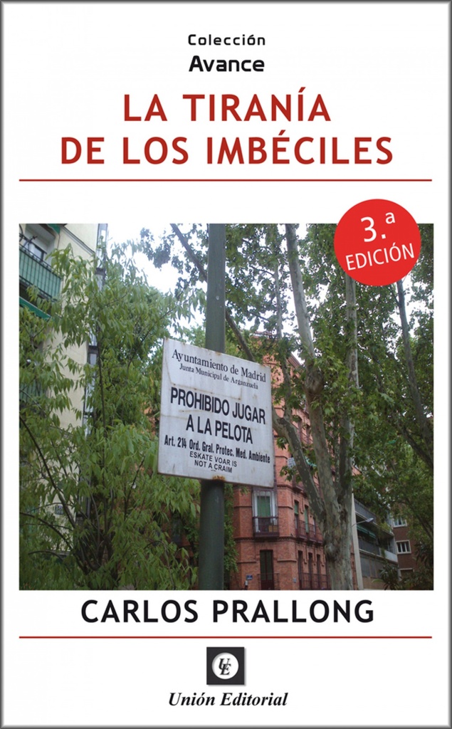 LA TIRANÍA DE LOS IMBÉCILES