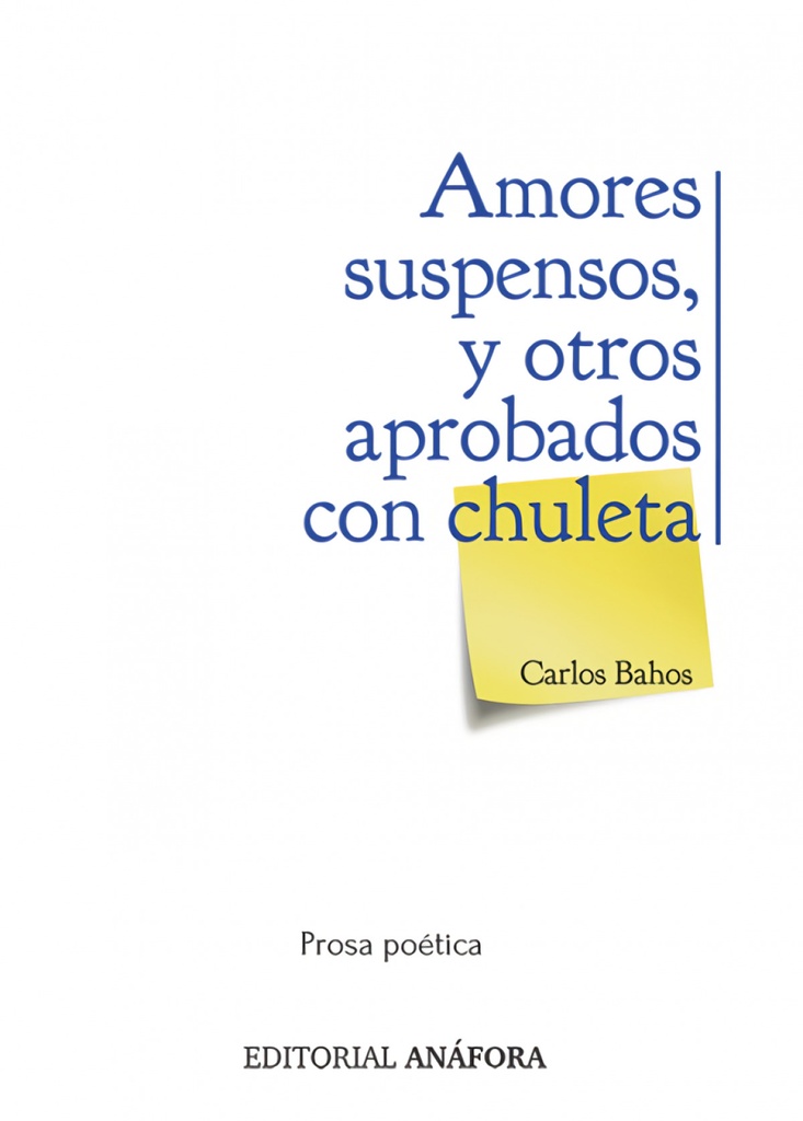 AMORES SUSPENSOS, Y OTROS APROBADOS CON CHULETA