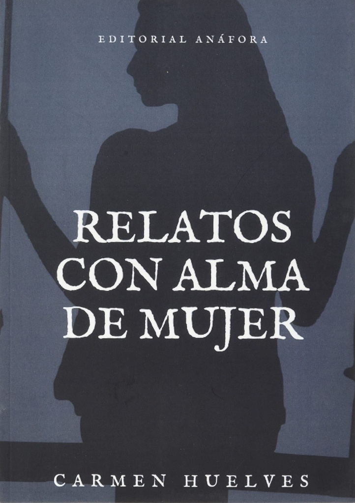 RELATOS CON ALMA DE MUJER