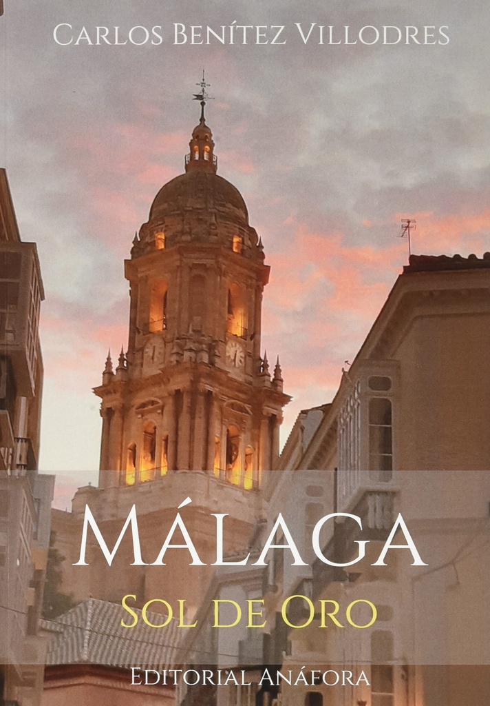 MÁLAGA, SOL DE ORO