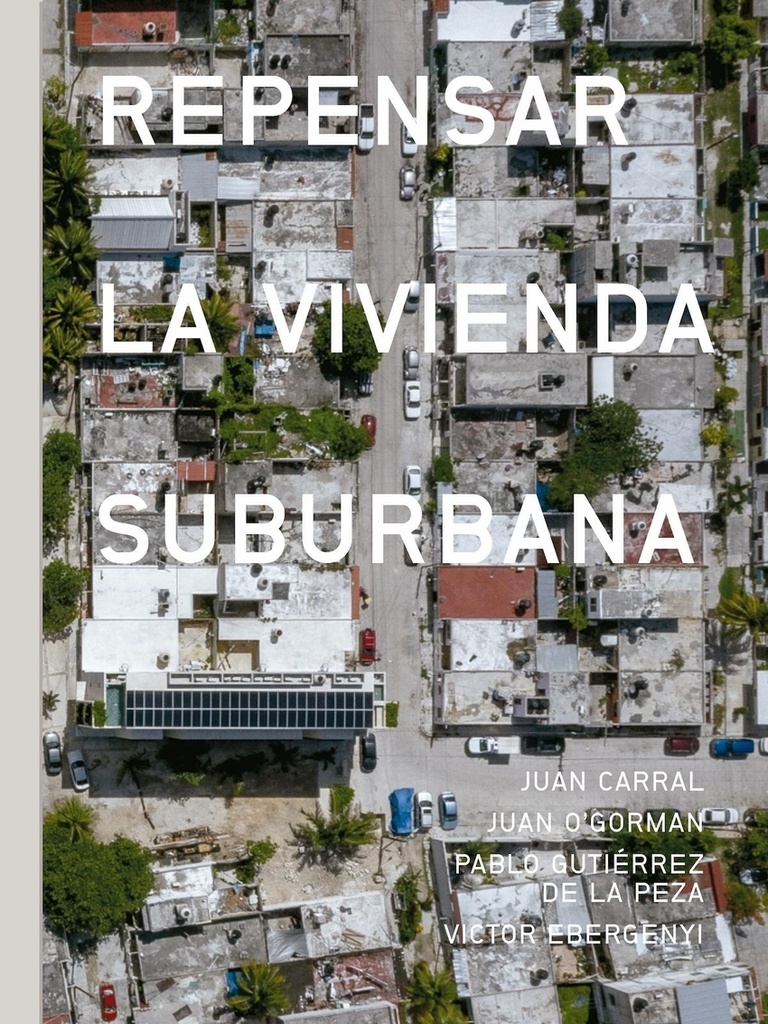 REPENSAR LA VIVIENDA SUBURBANA