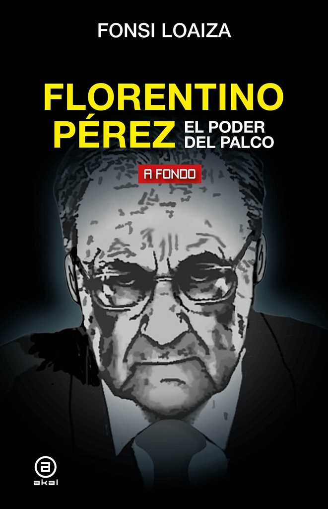 Florentino Pérez, el poder del palco