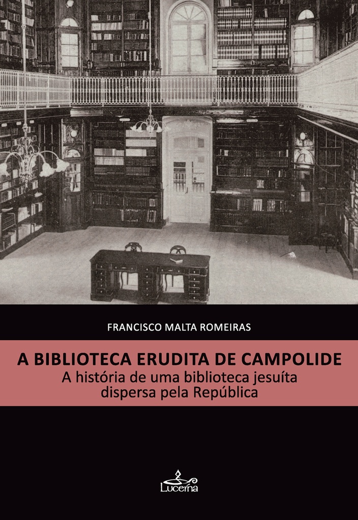 A BIBLIOTECA ERUDITA DE CAMPOLIDE