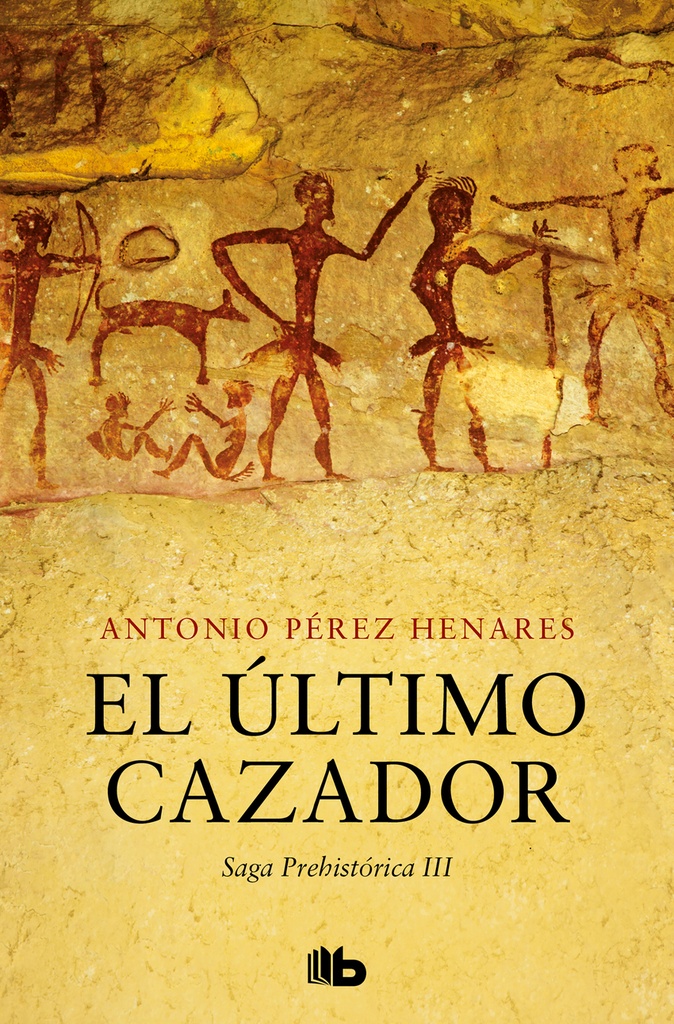 El último cazador (Saga Prehistórica 3)