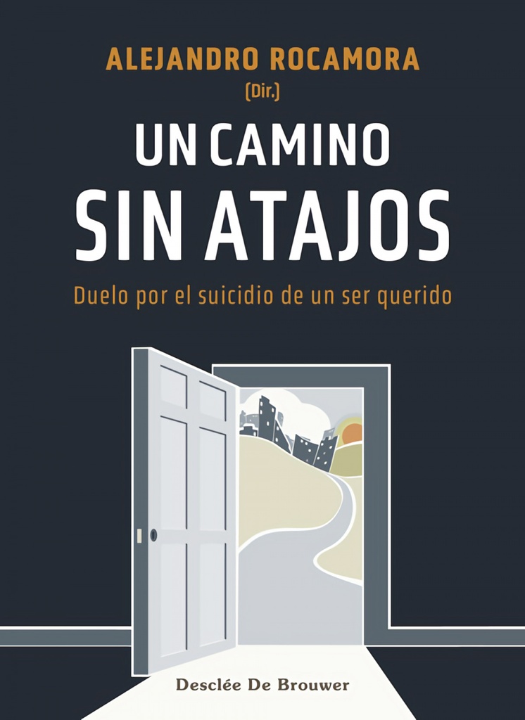 Un camino sin atajos. Duelo por el suicidio de un ser querido