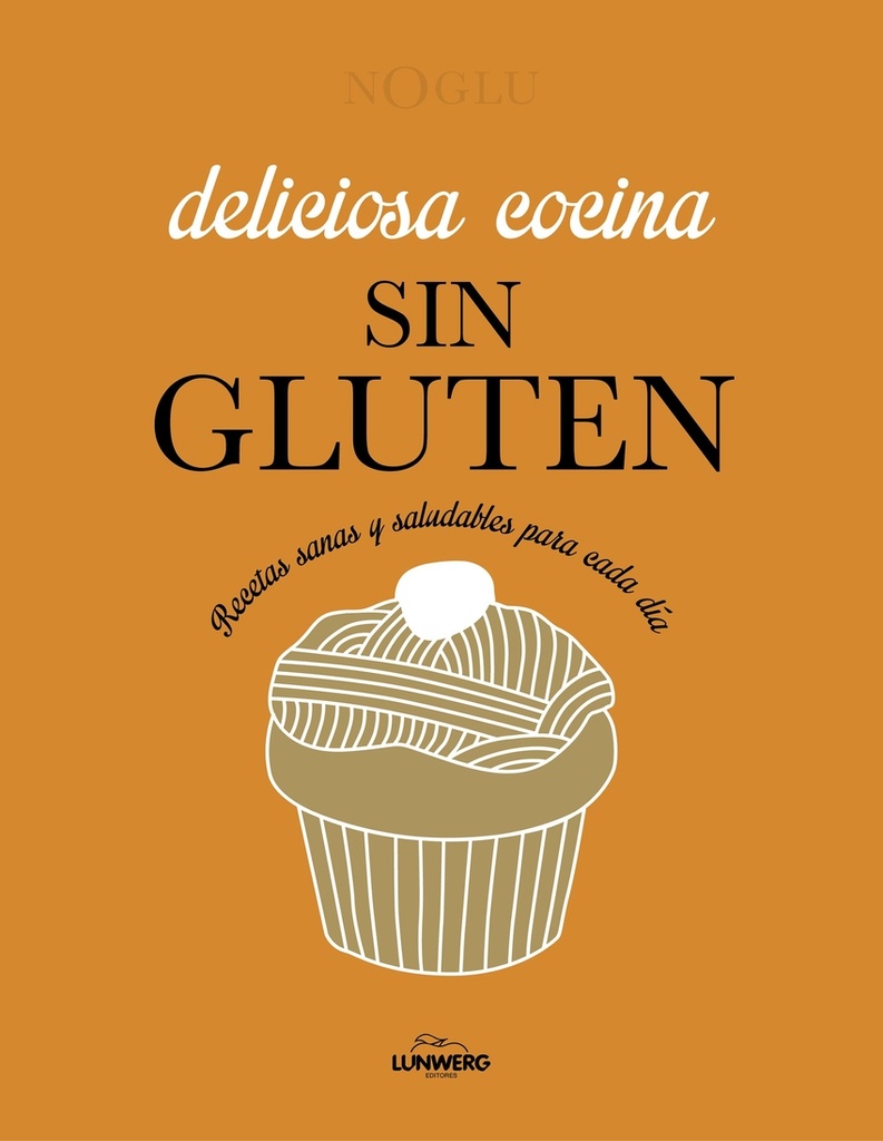 Deliciosa cocina sin gluten