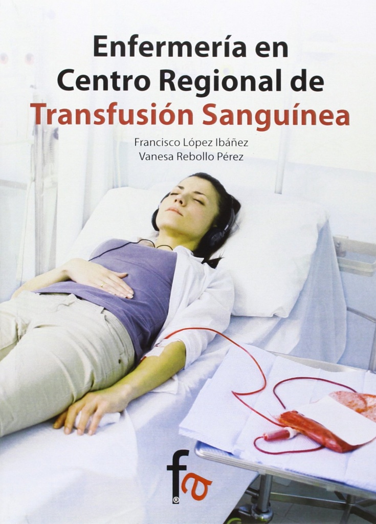 ENFERMERÍA EN CENTRO REGIONAL DE TRANSFUSIÓN SANGUÍNEA