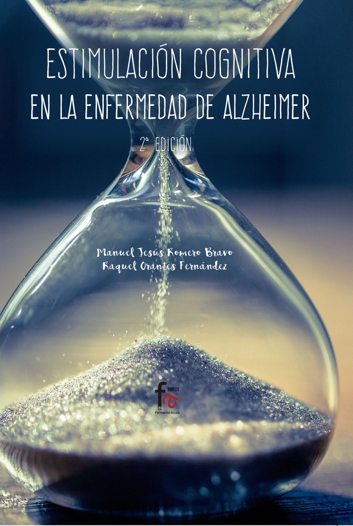 ESTIMULACIÓN COGNITIVA EN LA ENFERMEDAD DE ALZHEIMER-2ª EDIC