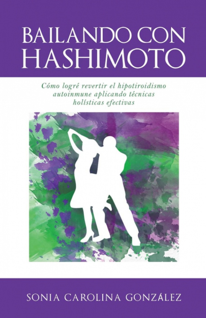 BAILANDO CON HASHIMOTO