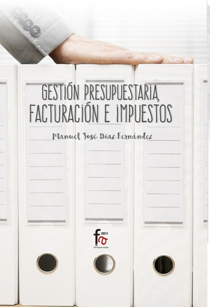 GESTIÓN PRESUPUESTARIA, FACTURACIÓN E IMPUESTOS