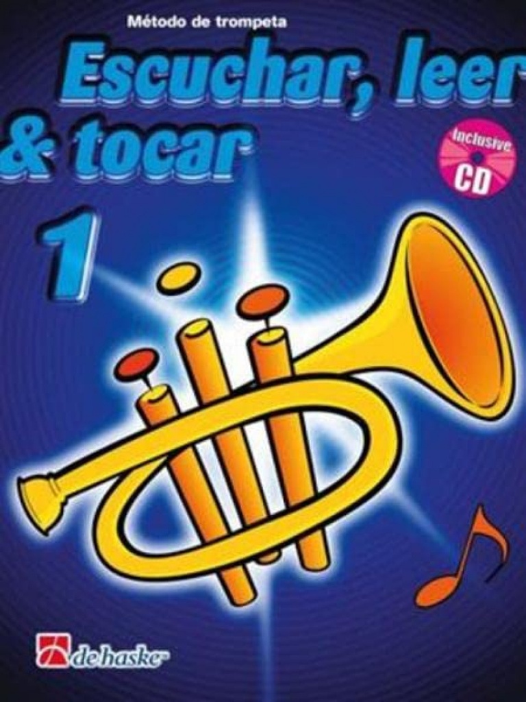 ESCUCHAR LEER Y TOCAR 1 PARA TROMPETA