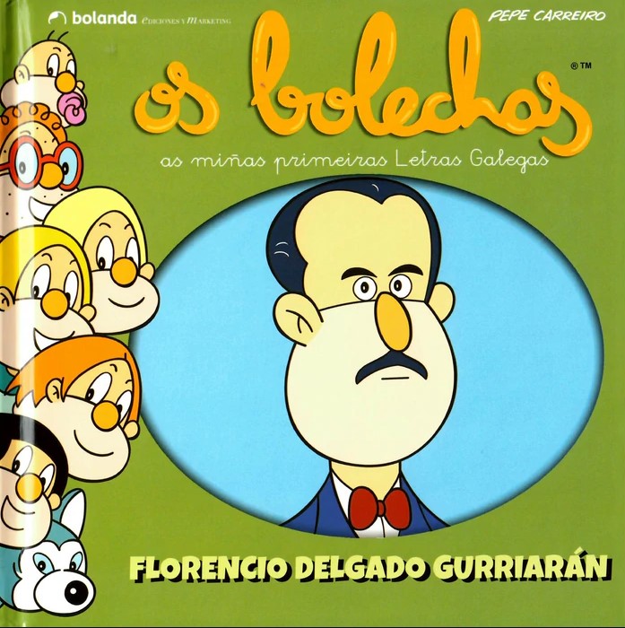 Os Bolechas. Florencio Delgado Gurriarán