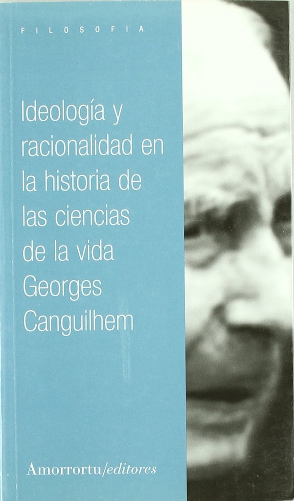 IDEOLOGIA Y RACIONALIDAD EN LA HISTORIA DE LAS CIENCIAS