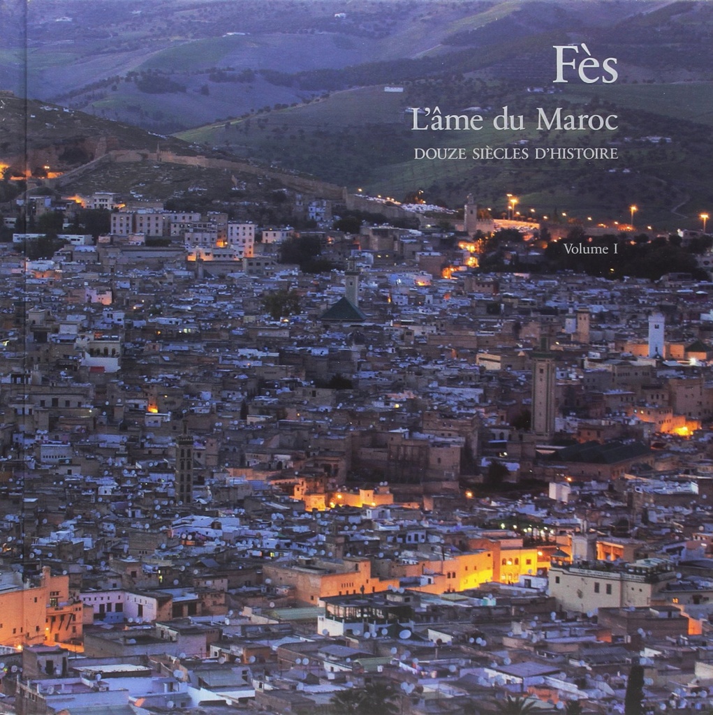 FÉS, L´ÂME DU MAROC 3 TOMOS