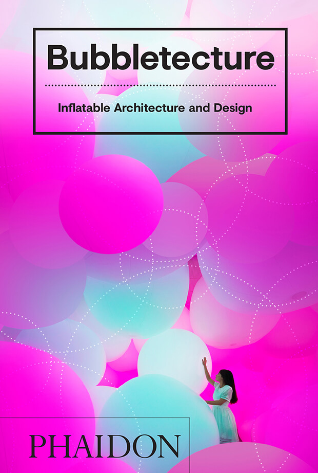 BUBBLETECTURE INFLATABLE ARCHITECTURE AND DESING