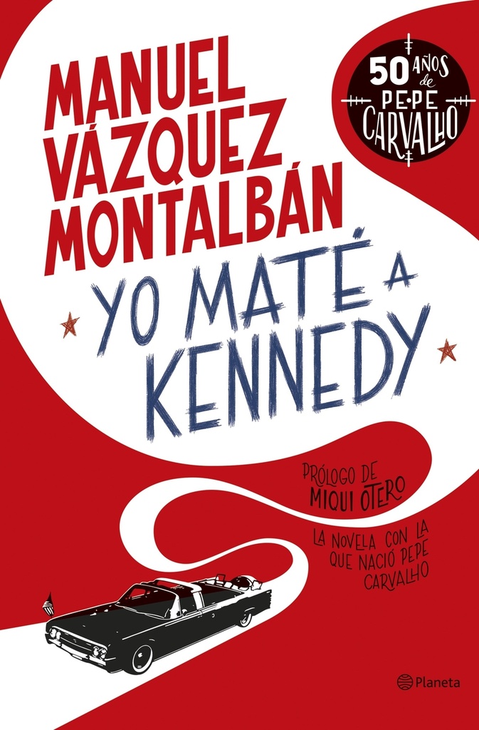 Yo maté a Kennedy