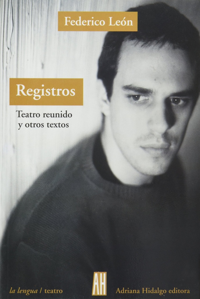 REGISTROS. TEATRO REUNIDO Y OTROS TEXTO