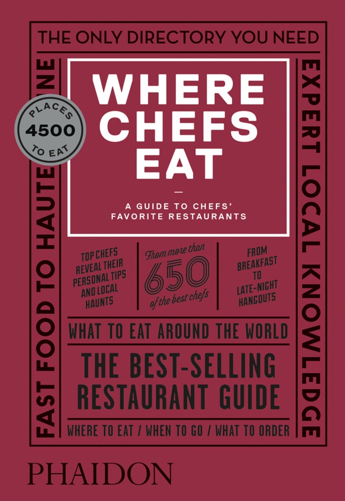 WHERE CHEFS EAT - A GUIDE TO CHEFS´ FAVORITE