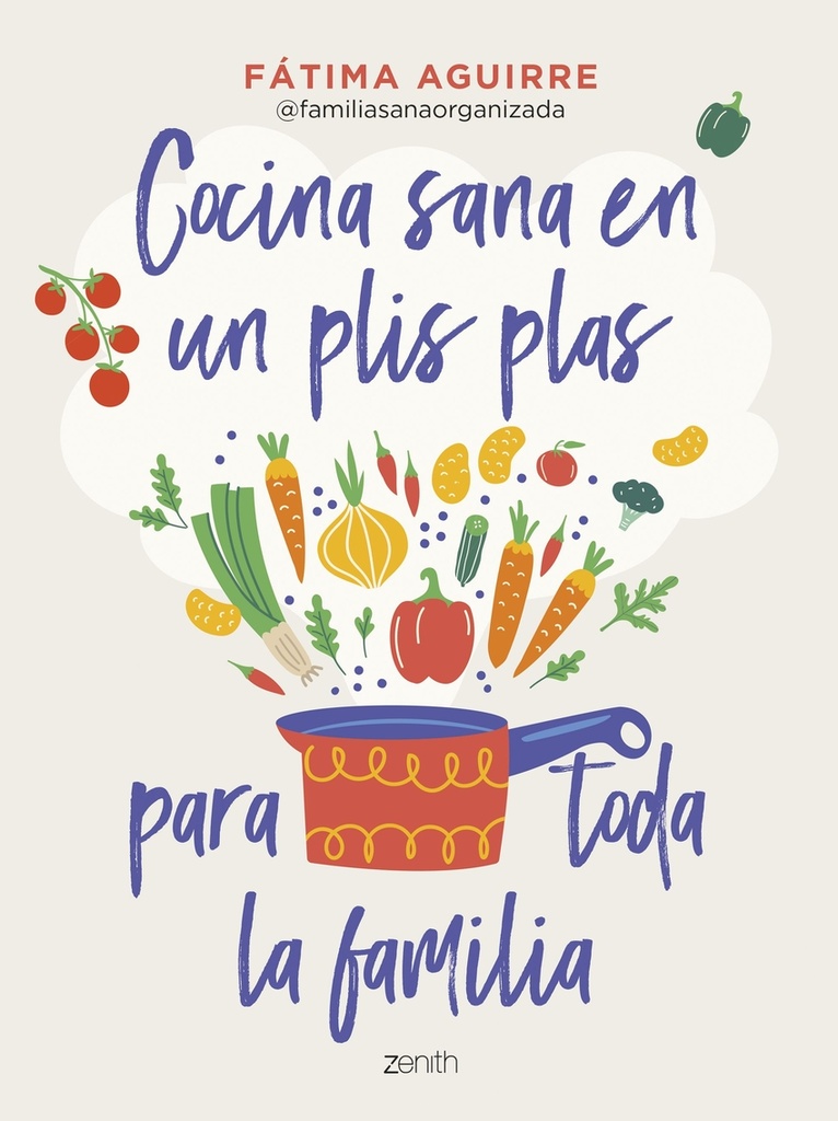 Cocina sana en un plis plas para toda la familia