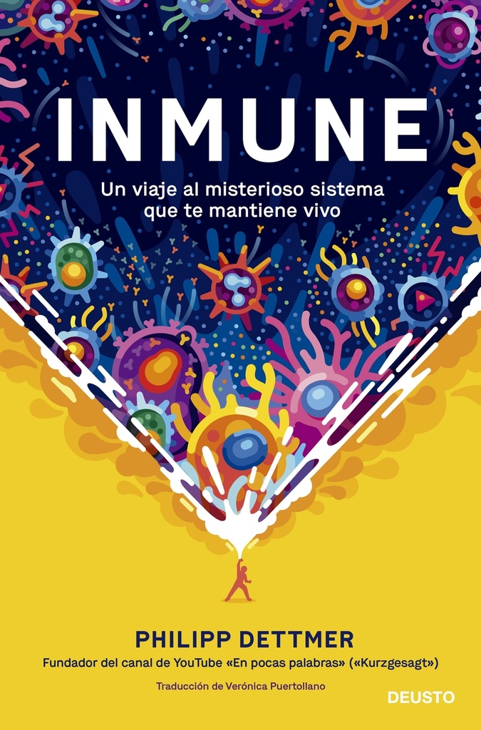 Inmune: un viaje al misterioso sistema que te mantiene vivo