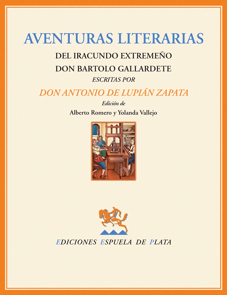 Aventuras literarias del iracundo extremeño Don Bartolo Gallardete