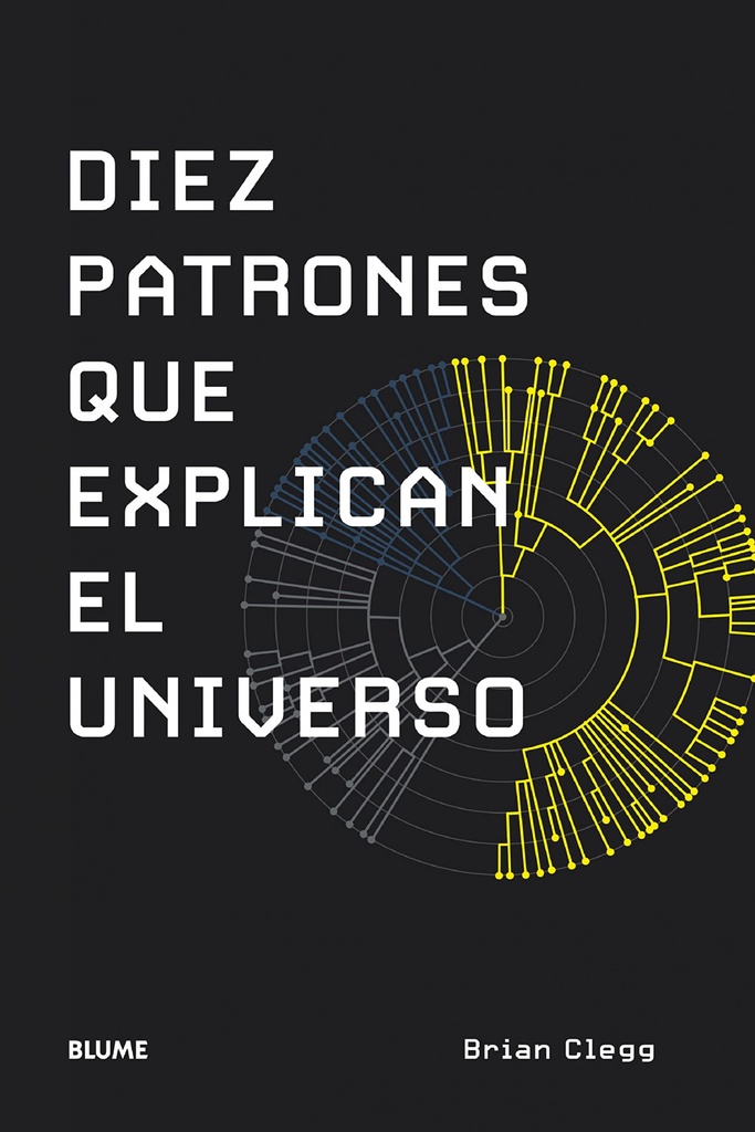 Diez patrones que explican el universo