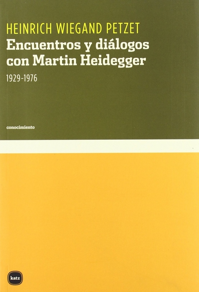 ENCUENTROS Y DIALOGOS CON MARTIN HEIDEGGER, 1929-1