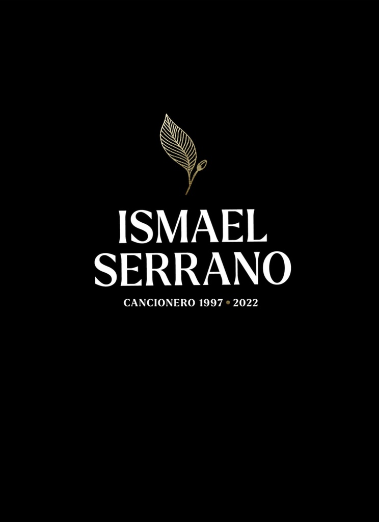 ISMAEL SERRANO. CANCIONERO