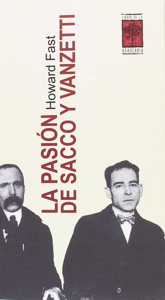 LA PASIÓN DE SACCO Y VANZETTI