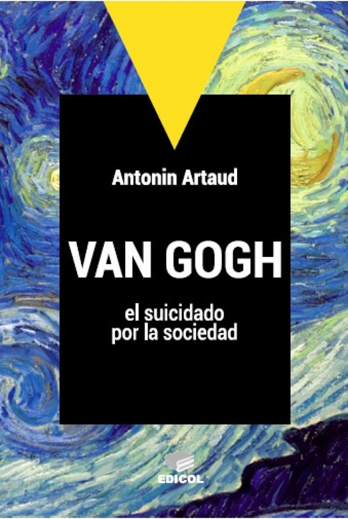 VAN GOGH, EL SUICIDADO POR LA SOCIEDAD